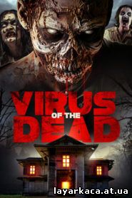 Virus of the Dead 2018